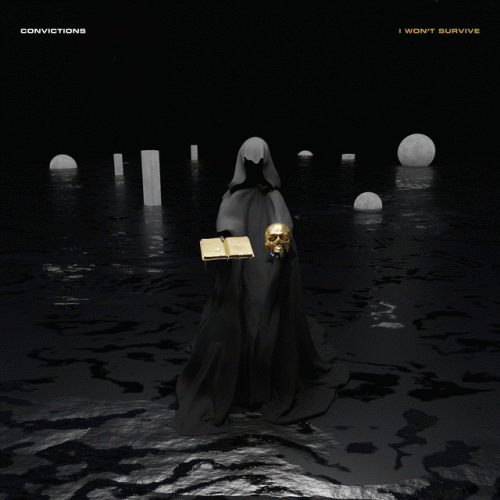 Convictions : I Won't Survive